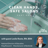 Outgrowth Podcast Talks Clean Hands, Safe Salons